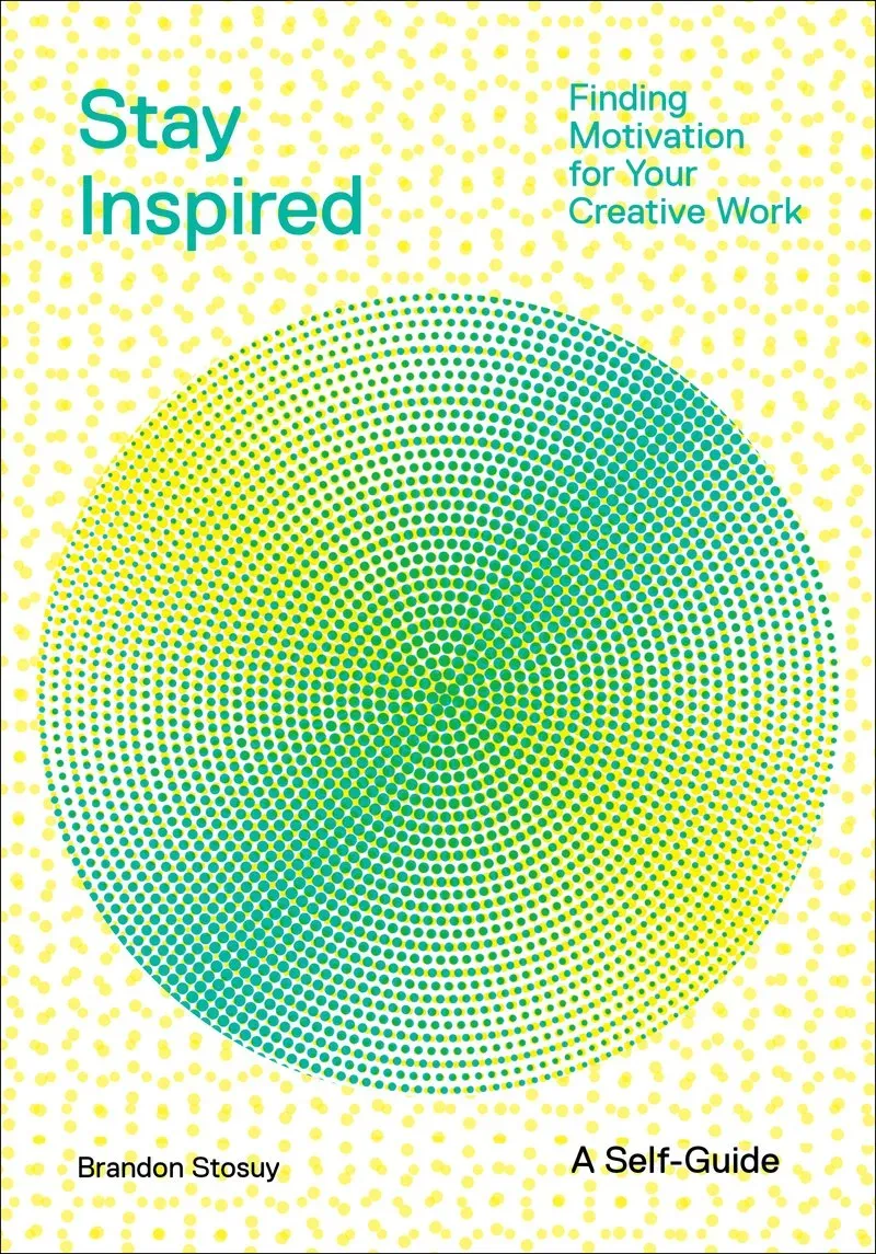 Abrams and Chronicle Stay Inspired pocket kreativ bok Brandon Stosuy