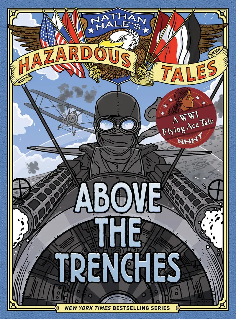 Abrams and Chronicle Nathan Hale's Hazardous Tales Above the Trenches tegneserie innbundet 8-12