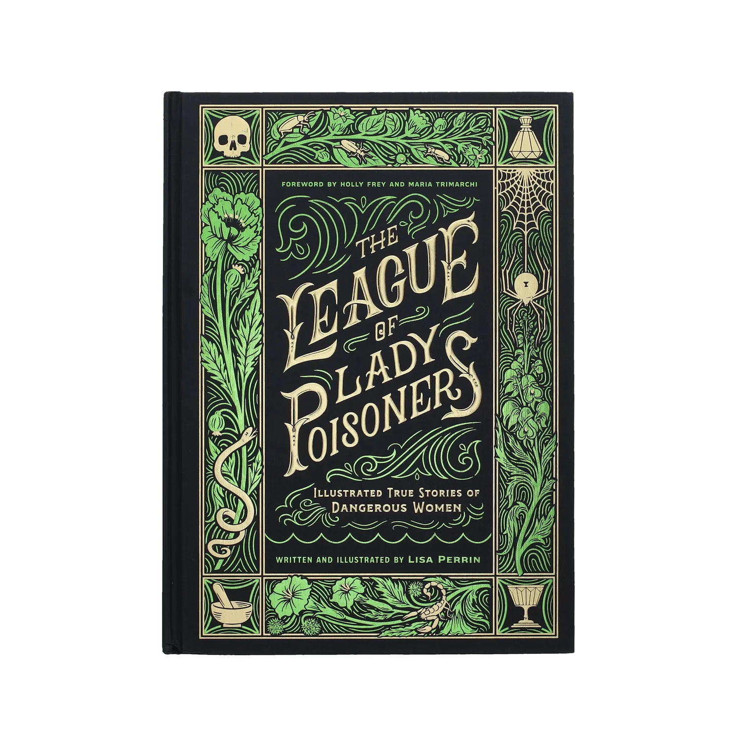 Chronicle Books The League of Lady Poisoners innbundet illustrert sakprosa