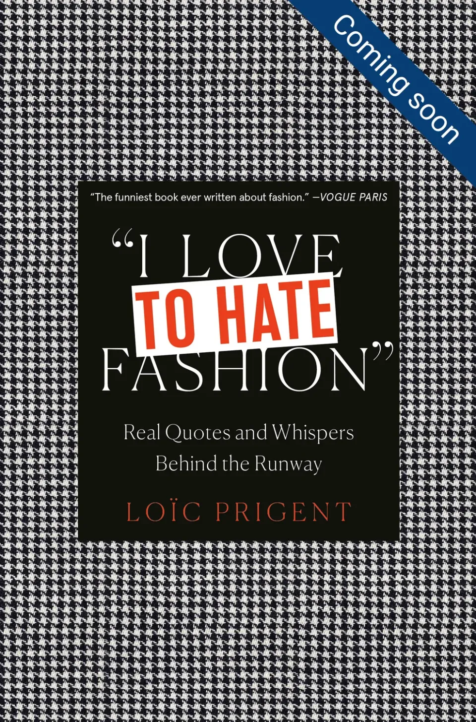 Abrams and Chronicle I Love to Hate Fashion innbundet sitatbok